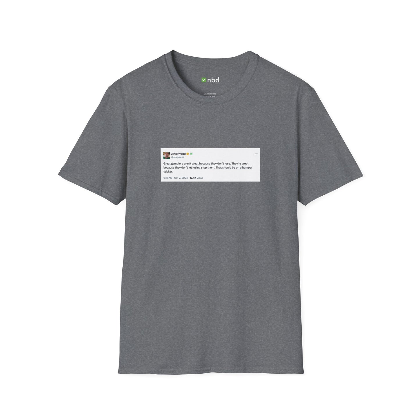 Great Gamblers T-Shirt – Inspiring Sports Betting Tee with Printed Tweet