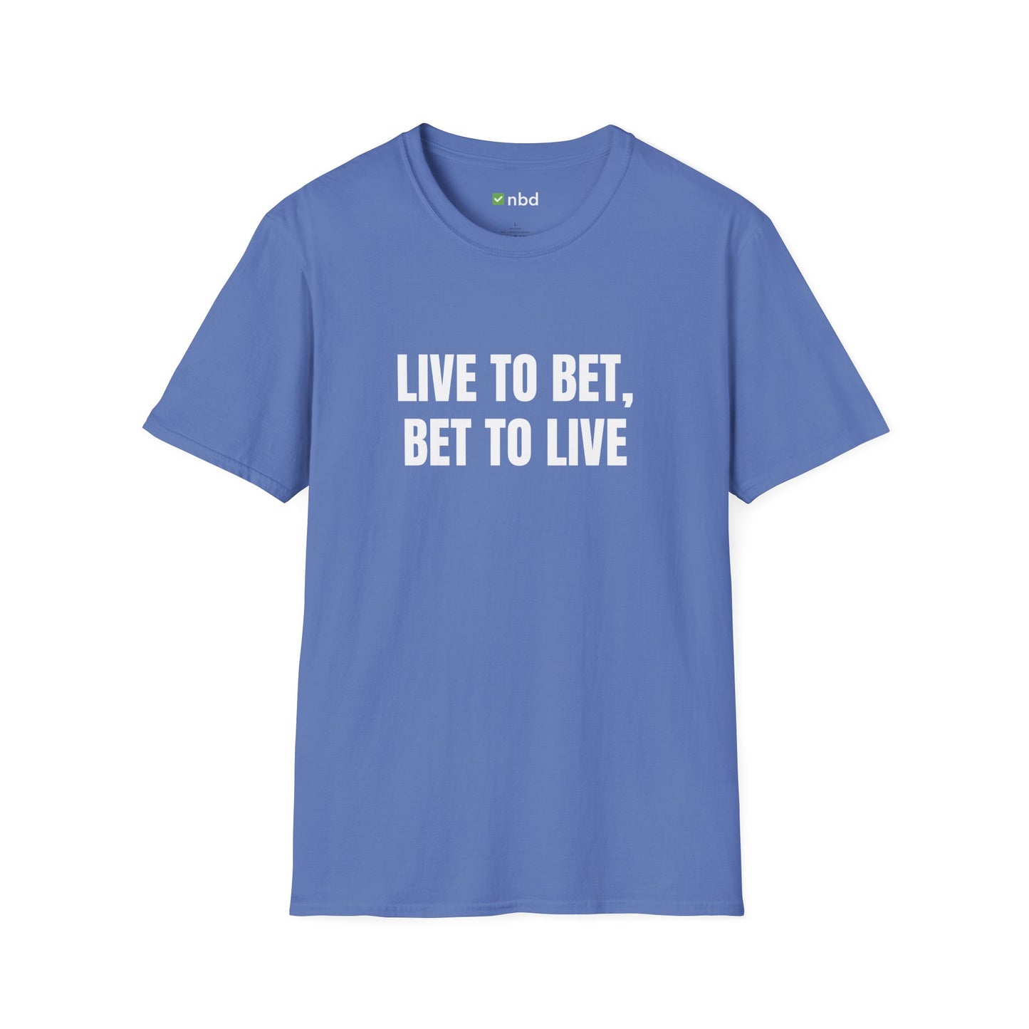 Live to Bet, Bet to Live T-Shirt – Ultimate Sports Betting Tee for Gamblers