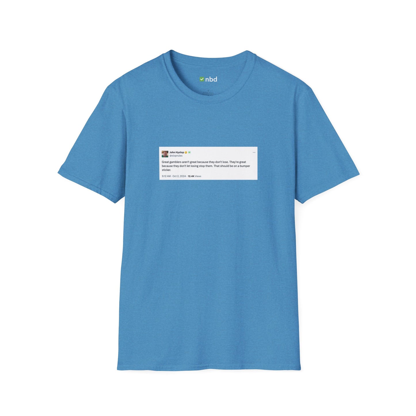 Great Gamblers T-Shirt – Inspiring Sports Betting Tee with Printed Tweet