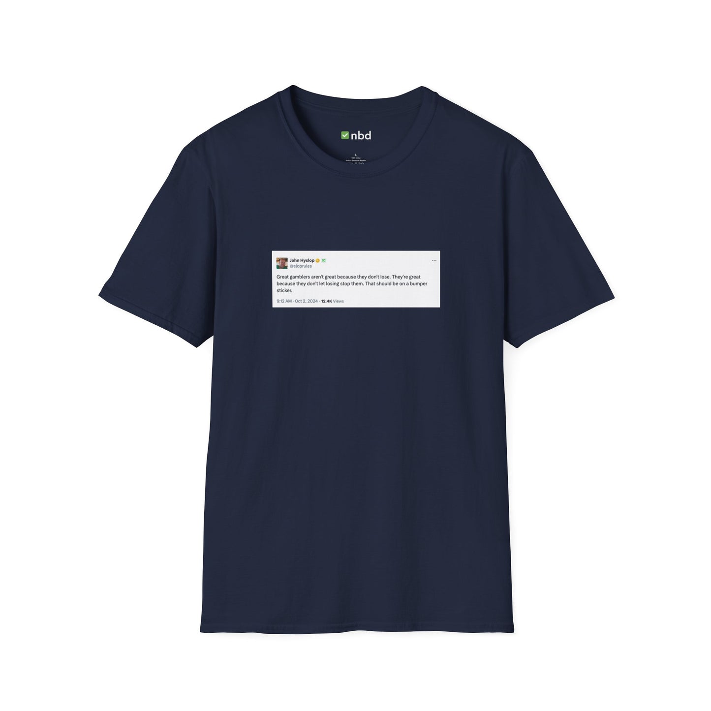 Great Gamblers T-Shirt – Inspiring Sports Betting Tee with Printed Tweet