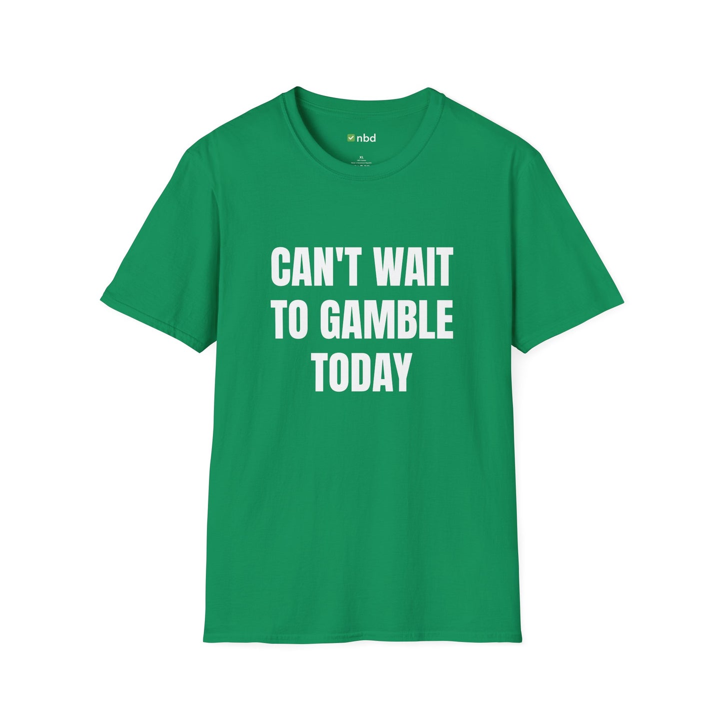 Can’t Wait to Gamble Today T-Shirt – Funny Sports Betting Apparel