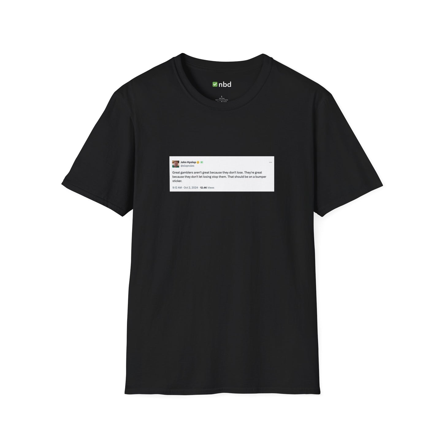 Great Gamblers T-Shirt – Inspiring Sports Betting Tee with Printed Tweet