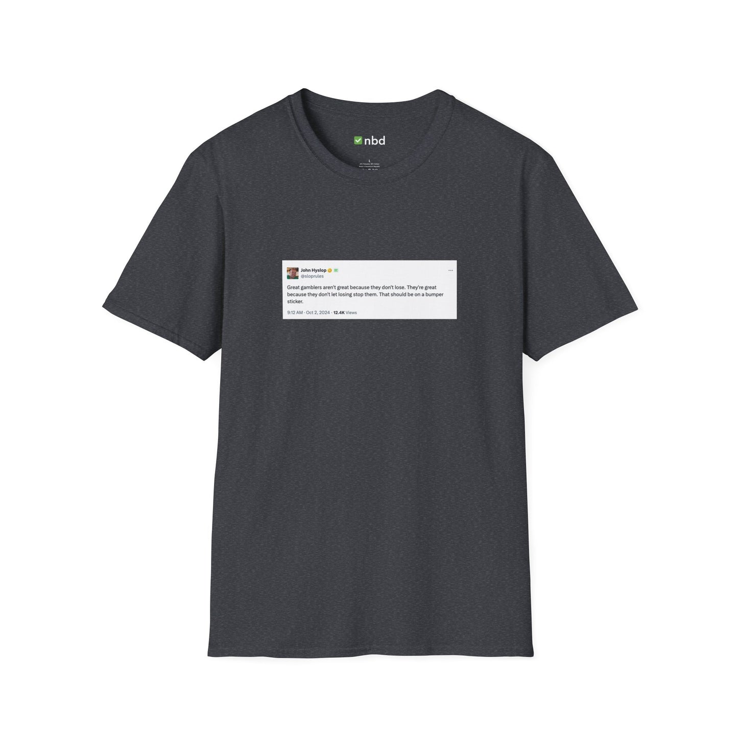 Great Gamblers T-Shirt – Inspiring Sports Betting Tee with Printed Tweet
