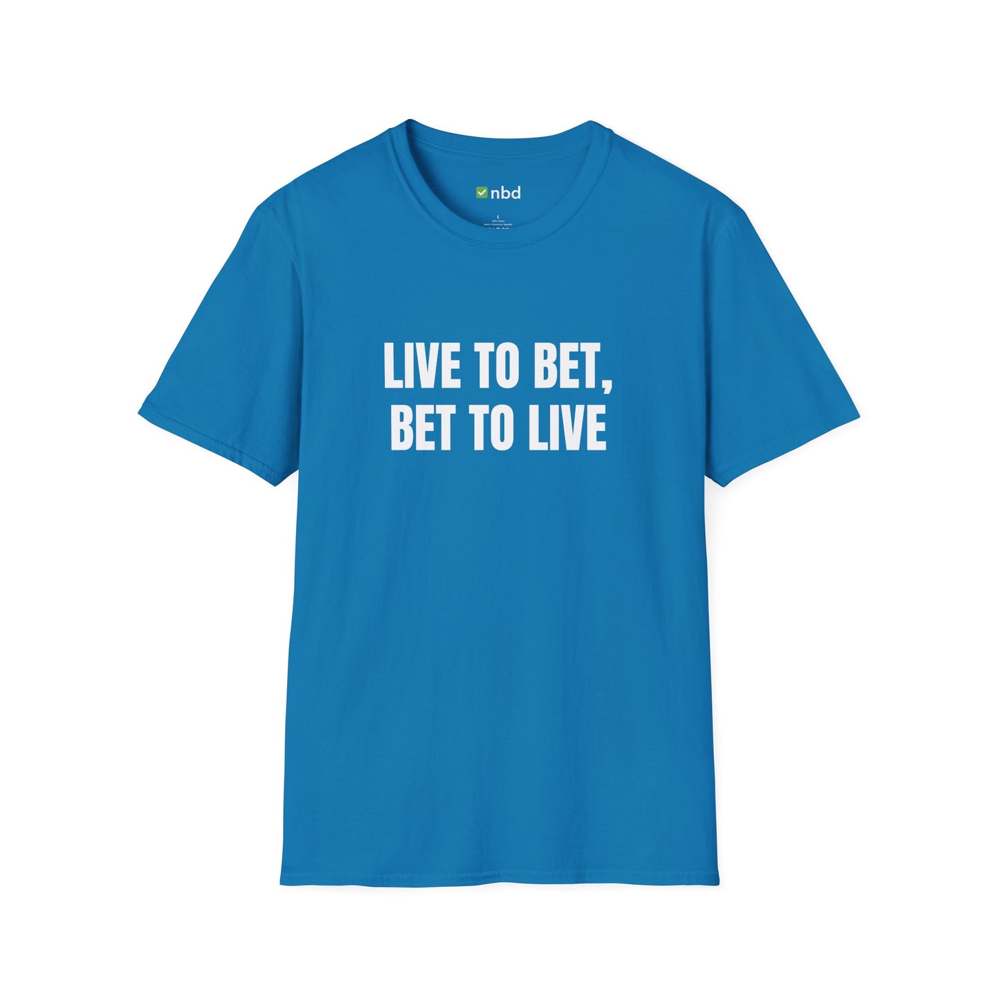 Live to Bet, Bet to Live T-Shirt – Ultimate Sports Betting Tee for Gamblers
