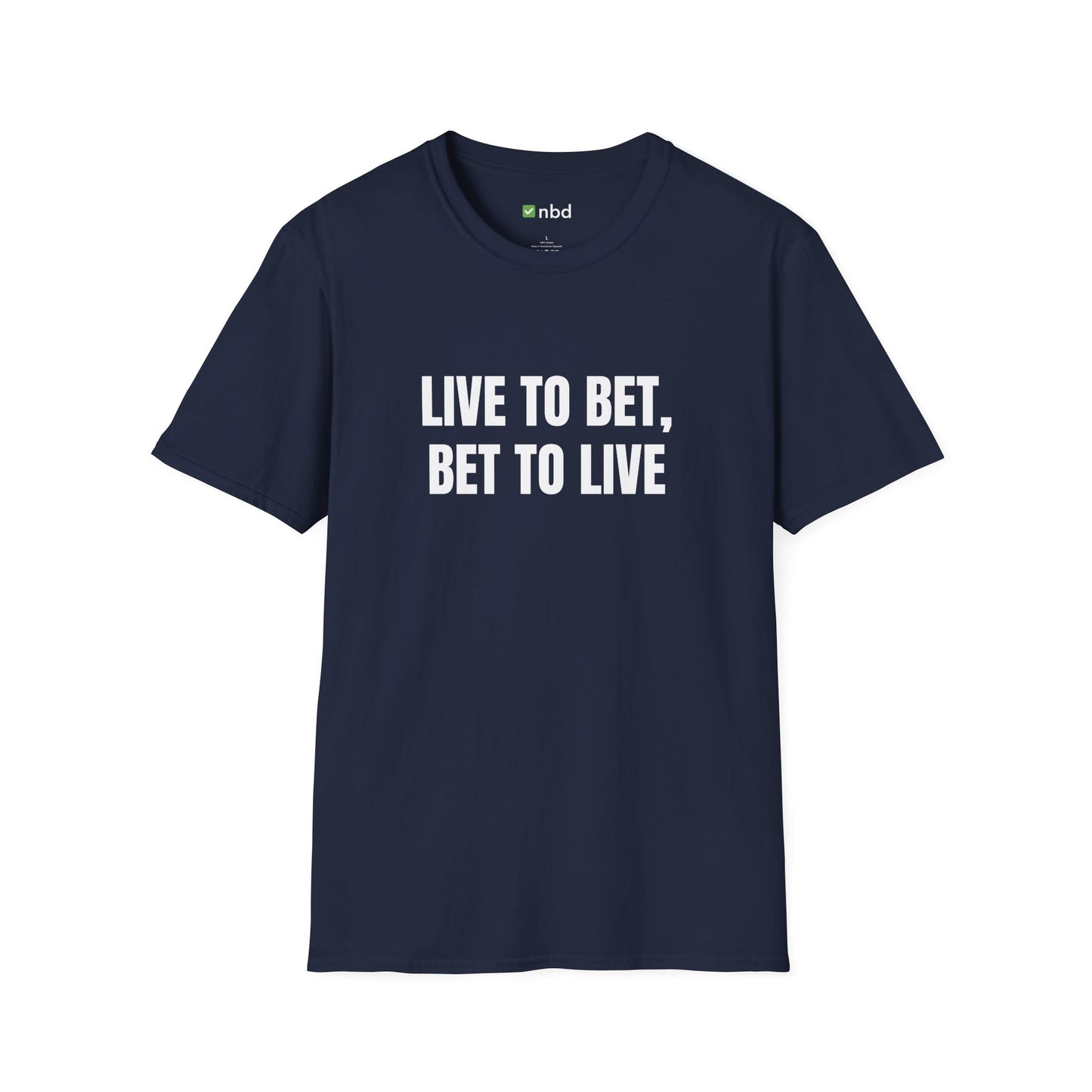 Live to Bet, Bet to Live T-Shirt – Ultimate Sports Betting Tee for Gamblers