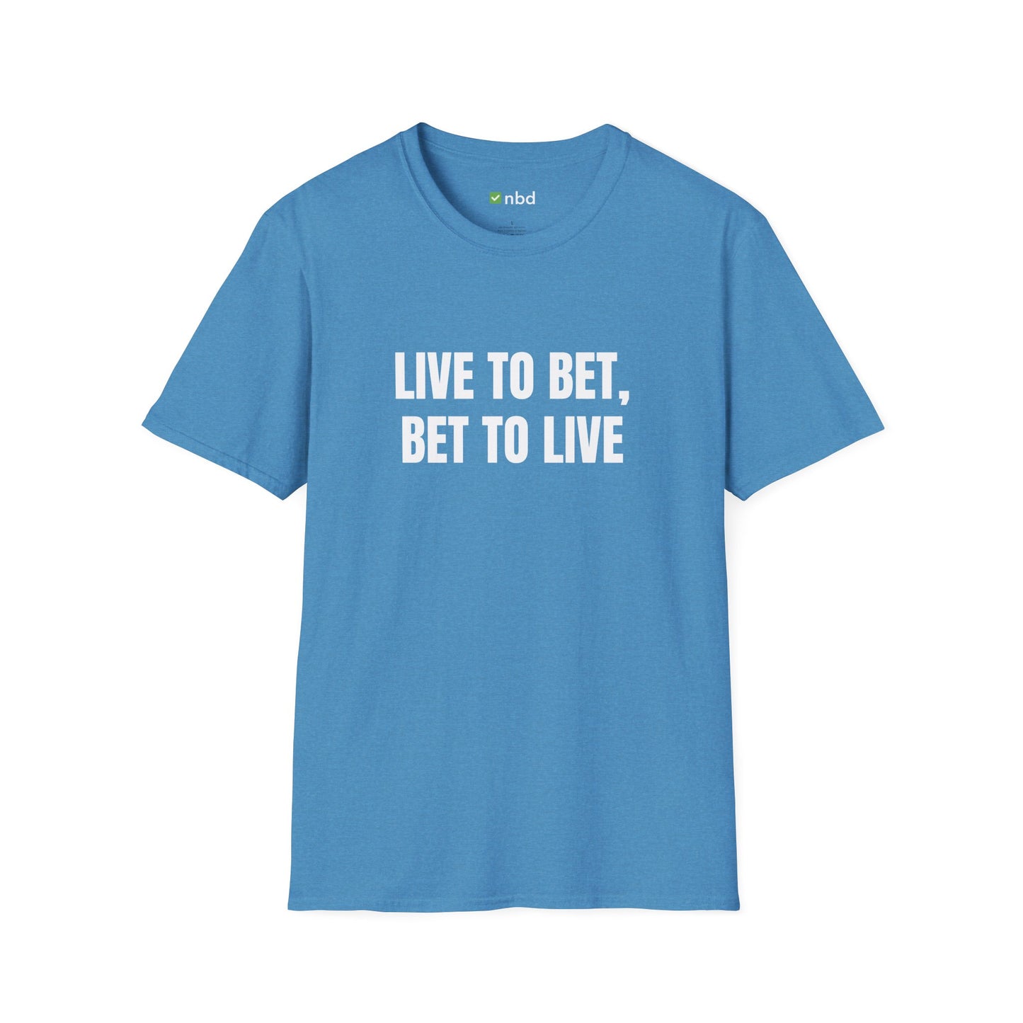 Live to Bet, Bet to Live T-Shirt – Ultimate Sports Betting Tee for Gamblers