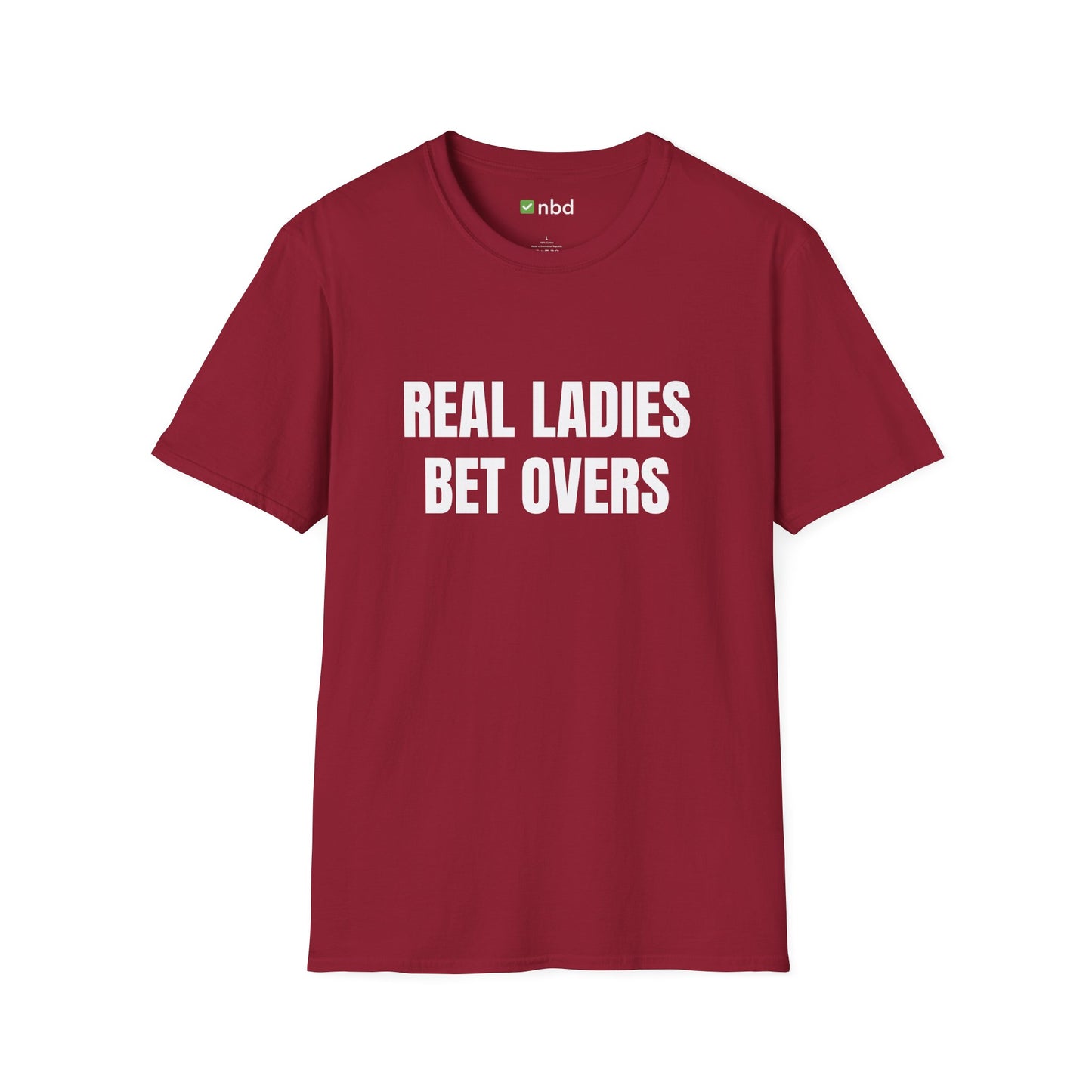 Real Ladies Bet Overs T-Shirt – Bold and Stylish Sports Betting Tee