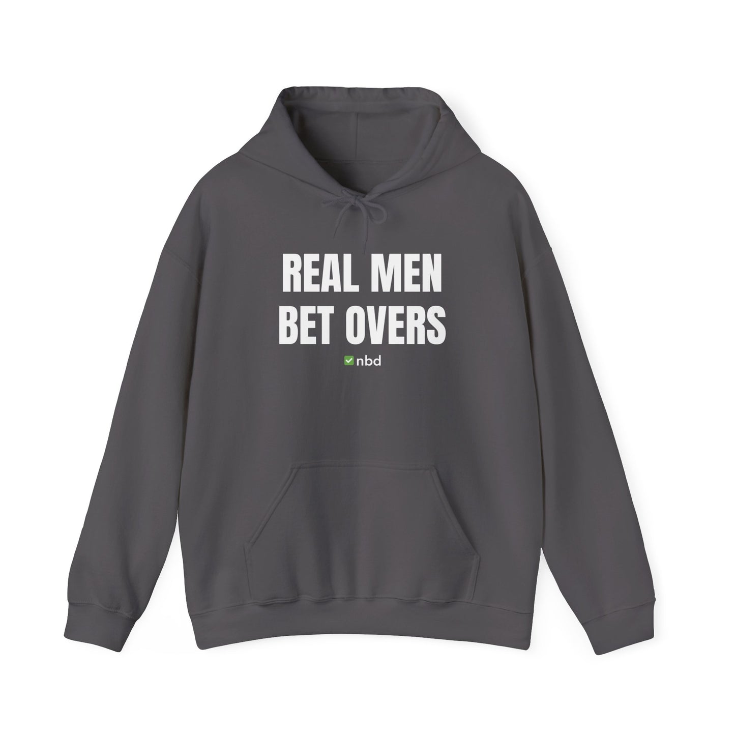 Real Men Bet Overs Hoodie – Bold and Comfortable Sports Betting Apparel