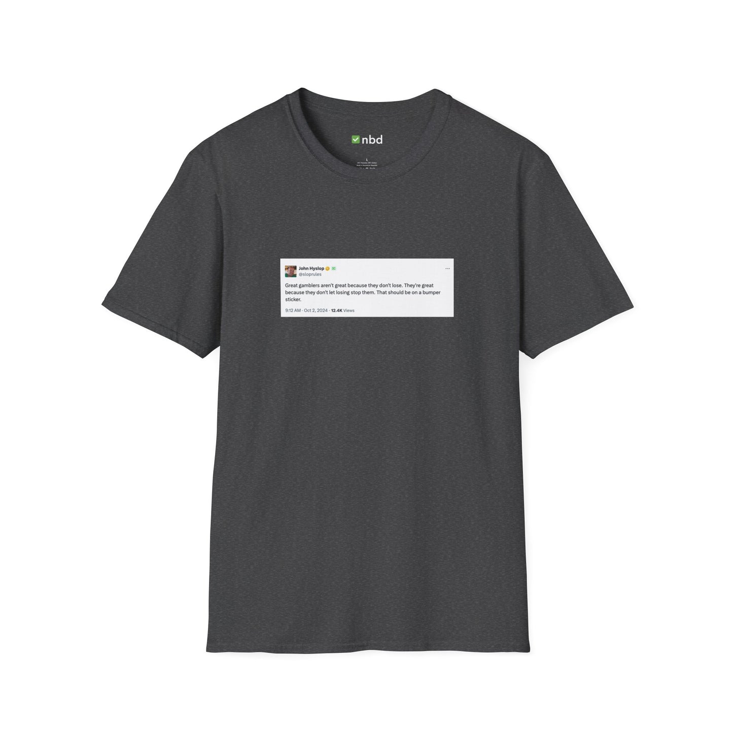 Great Gamblers T-Shirt – Inspiring Sports Betting Tee with Printed Tweet