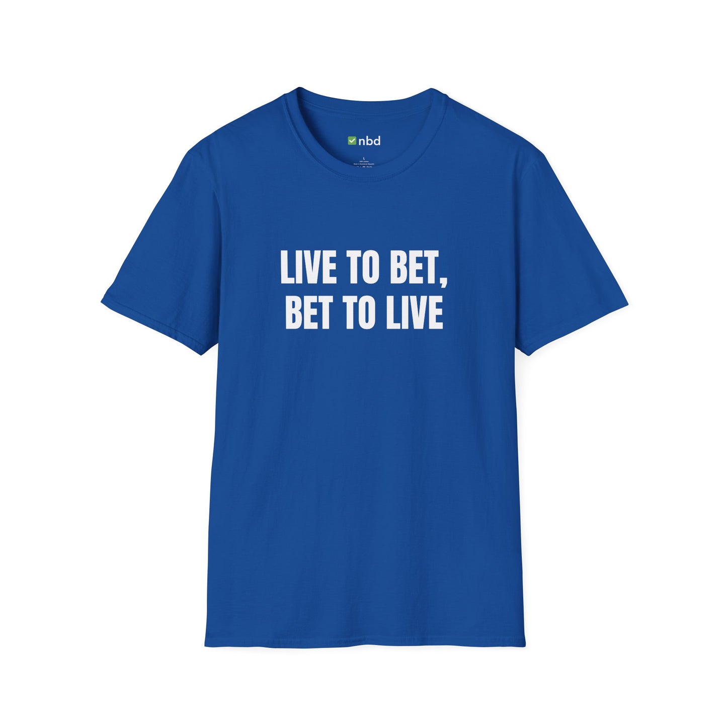Live to Bet, Bet to Live T-Shirt – Ultimate Sports Betting Tee for Gamblers
