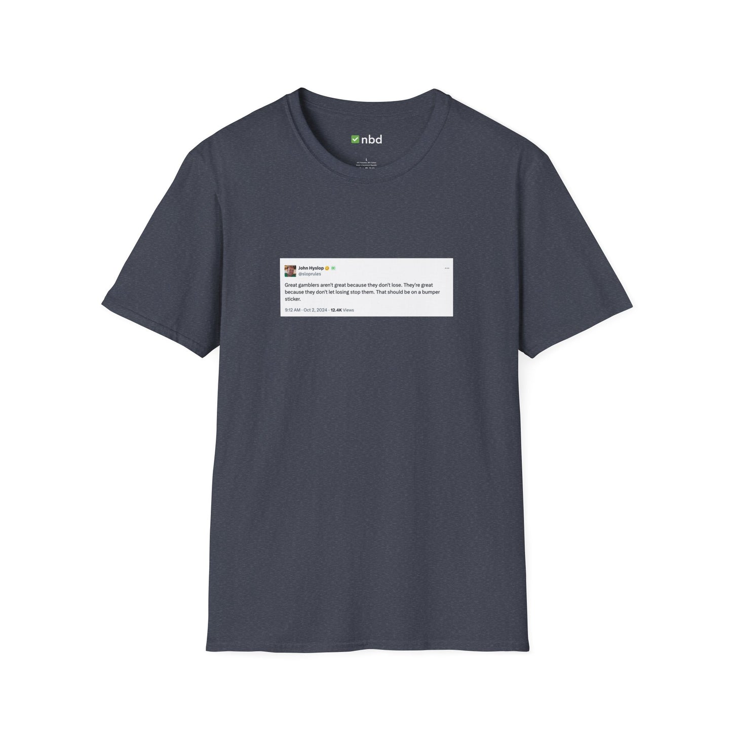 Great Gamblers T-Shirt – Inspiring Sports Betting Tee with Printed Tweet