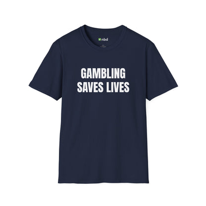 Gambling Saves Lives T-Shirt – Funny Sports Betting Tee for Gamblers