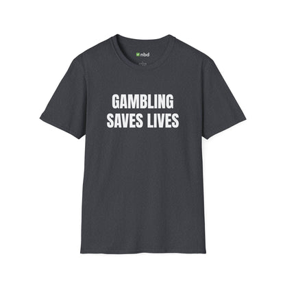 Gambling Saves Lives T-Shirt – Funny Sports Betting Tee for Gamblers