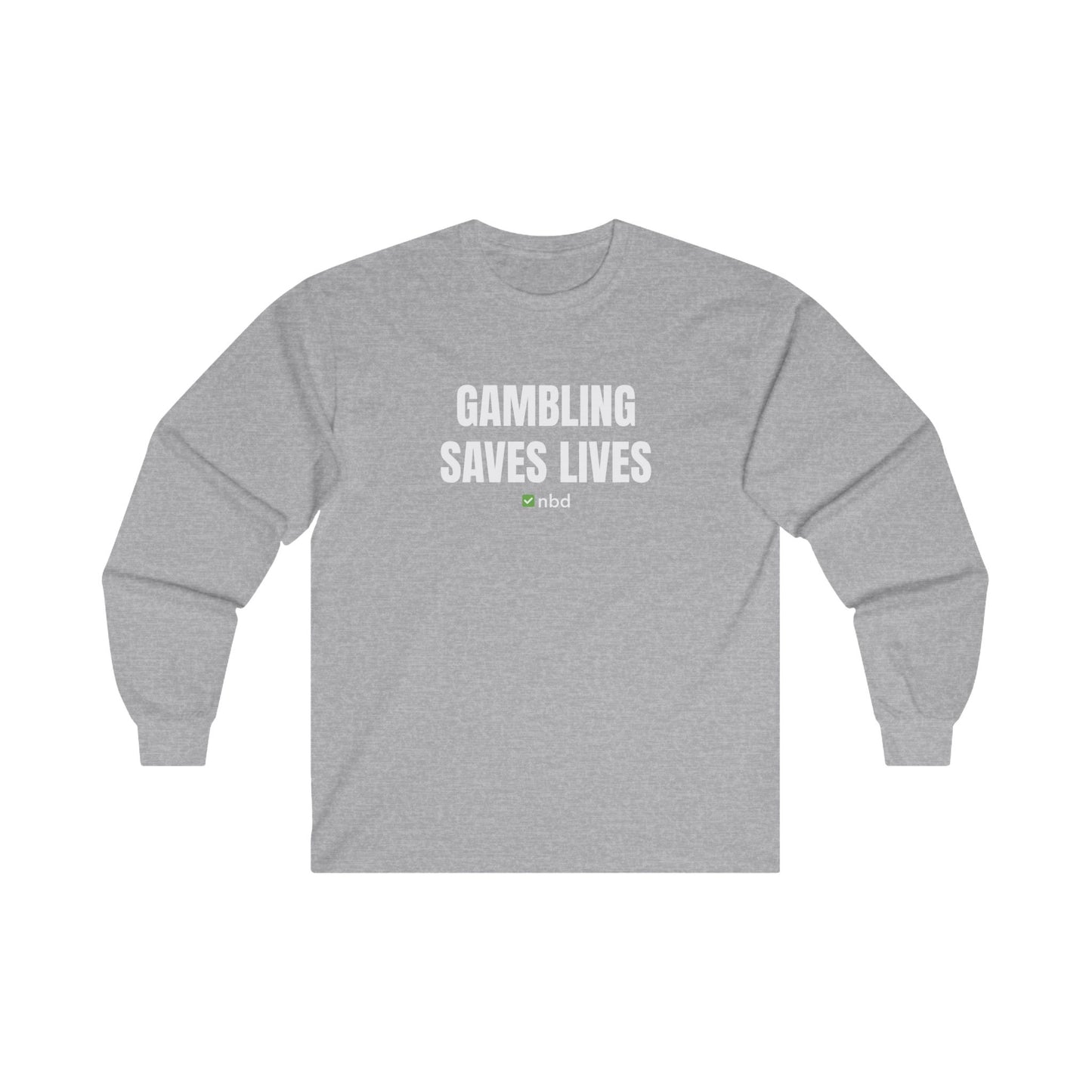 Gambling Saves Lives Long Sleeve T-Shirt – Funny and Comfortable Sports Betting Tee