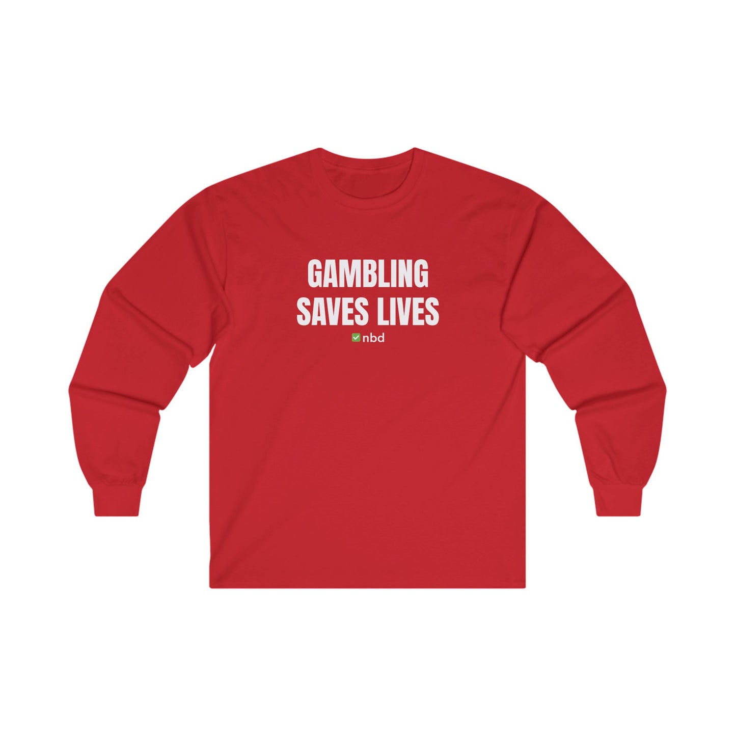 Gambling Saves Lives Long Sleeve T-Shirt – Funny and Comfortable Sports Betting Tee