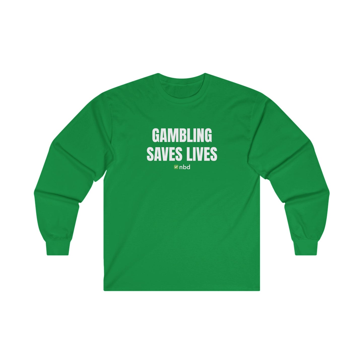 Gambling Saves Lives Long Sleeve T-Shirt – Funny and Comfortable Sports Betting Tee