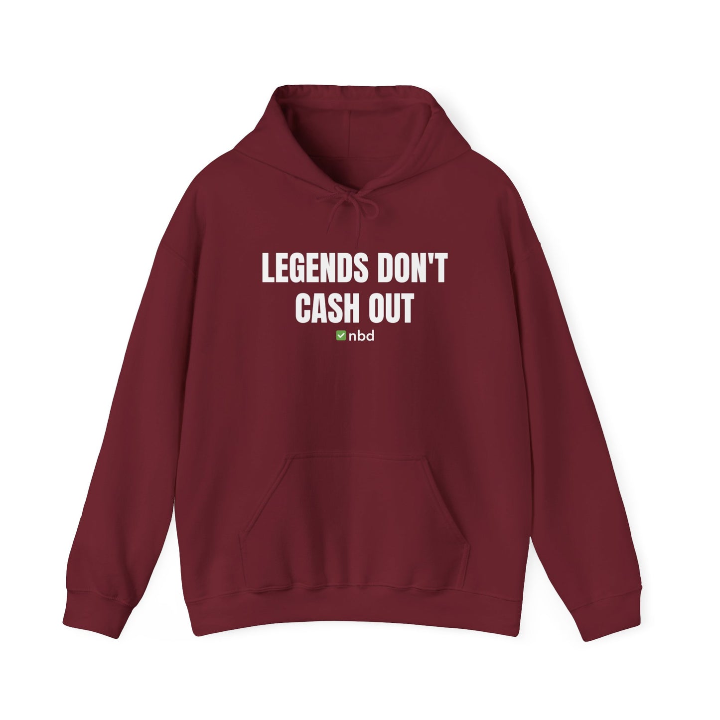 Legends Don’t Cash Out Hoodie – Bold and Stylish Sports Betting Apparel