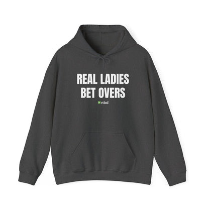 Real Ladies Bet Overs Hoodie – Stylish and Bold Sports Betting Apparel