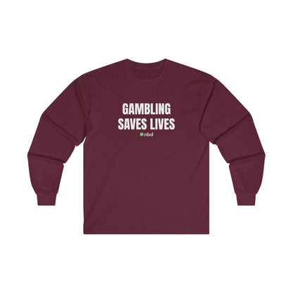 Gambling Saves Lives Long Sleeve T-Shirt – Funny and Comfortable Sports Betting Tee
