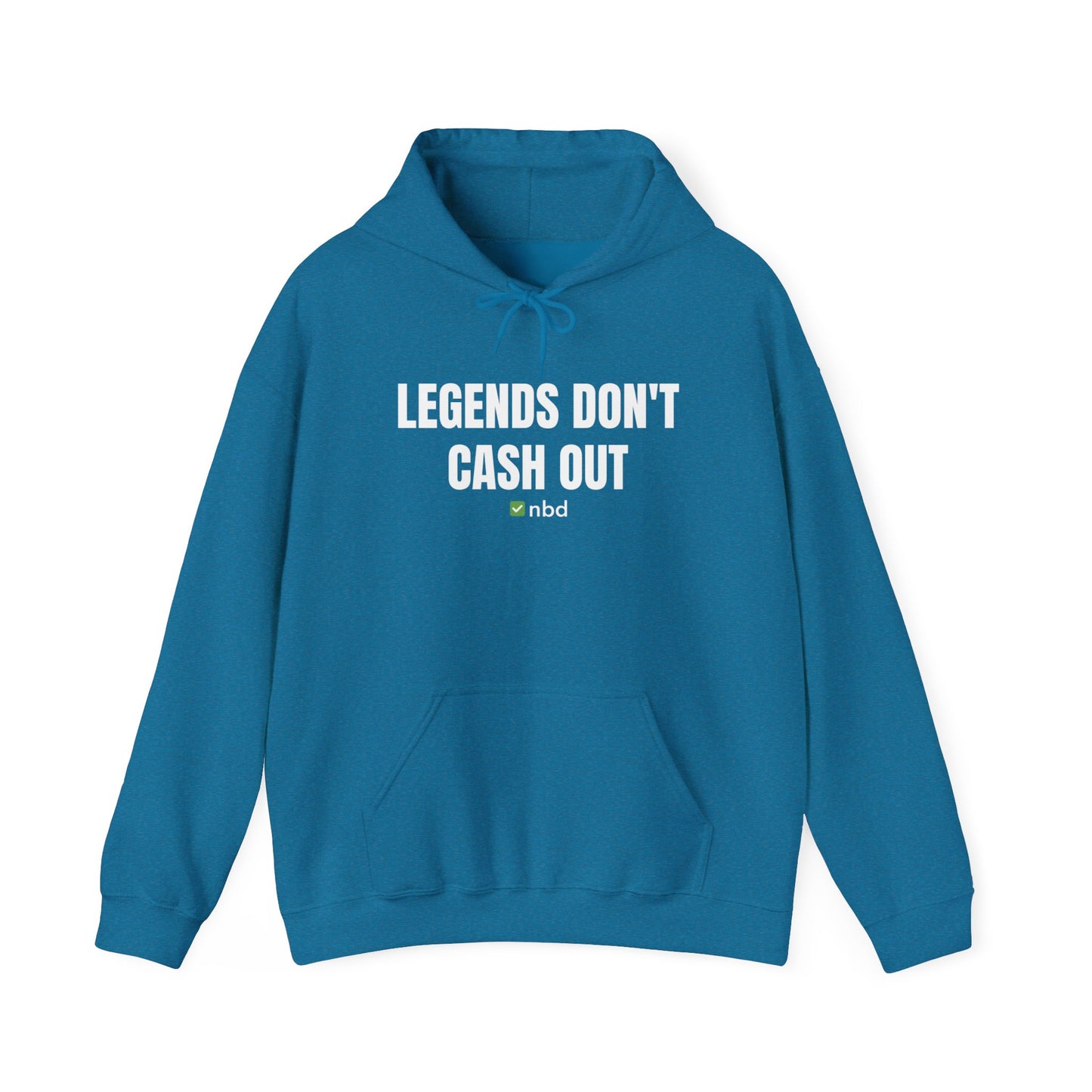 Legends Don’t Cash Out Hoodie – Bold and Stylish Sports Betting Apparel